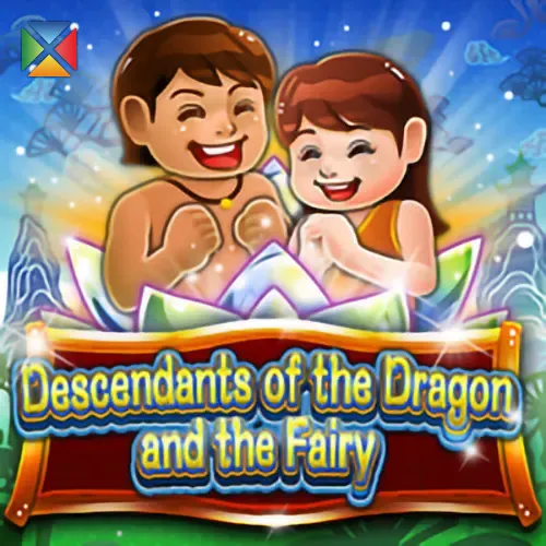 Descendants of the Dragon and the Fairy