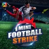 Football Strike Mini