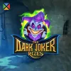 Dark Joker Rizes