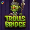 Trolls Bridge