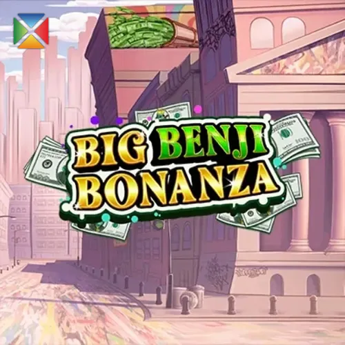 Big Benji Bonanza