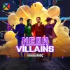 Neon Villains Doublemax