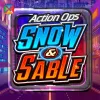 ActionOps: Snow and Sable