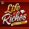 Life of Riches
