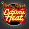 Retro Reels - Extreme Heat