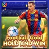 Football Gold HOLD AND WIN