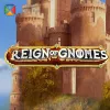 Reign Of Gnomes