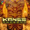 Kanes Inferno