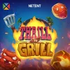 Thrill to Grill™