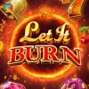 Let It Burn