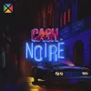 Cash Noire™
