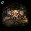 Misery Mining