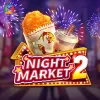 NIGHT MARKET 2