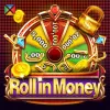 Roll in Money