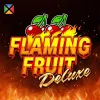 Flaming Fruit Deluxe
