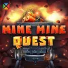 Mine Mine Quest
